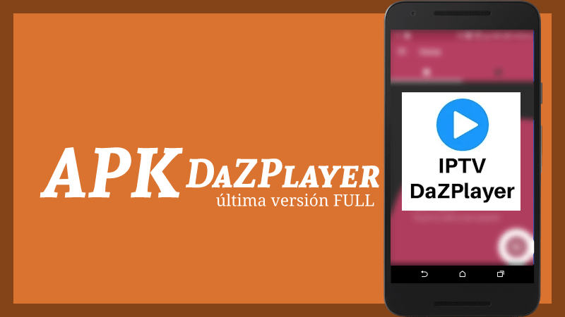 descargar dazplayer app pro apk tv box firestick