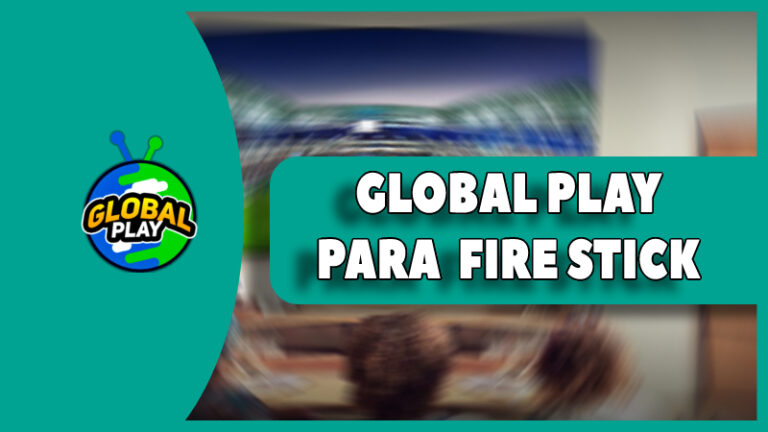 global play para fire tv stick